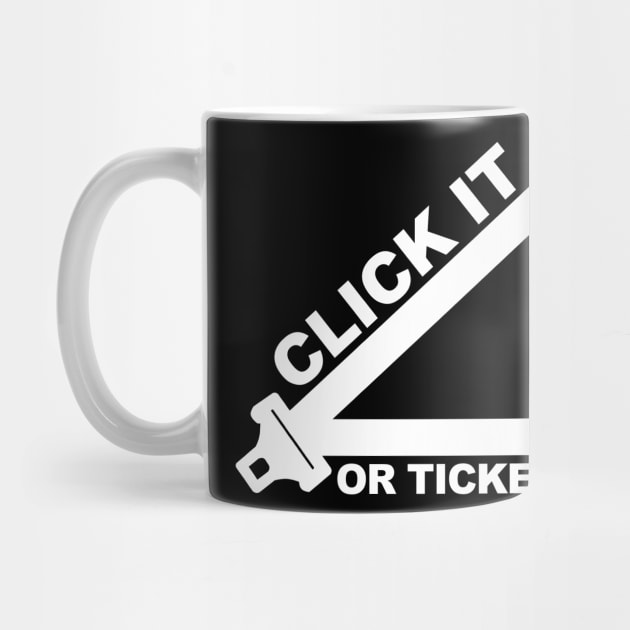 Start Smart, Click It or Ticket by Morganmediacreations